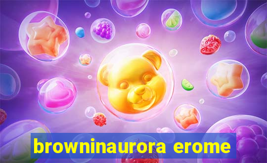 browninaurora erome